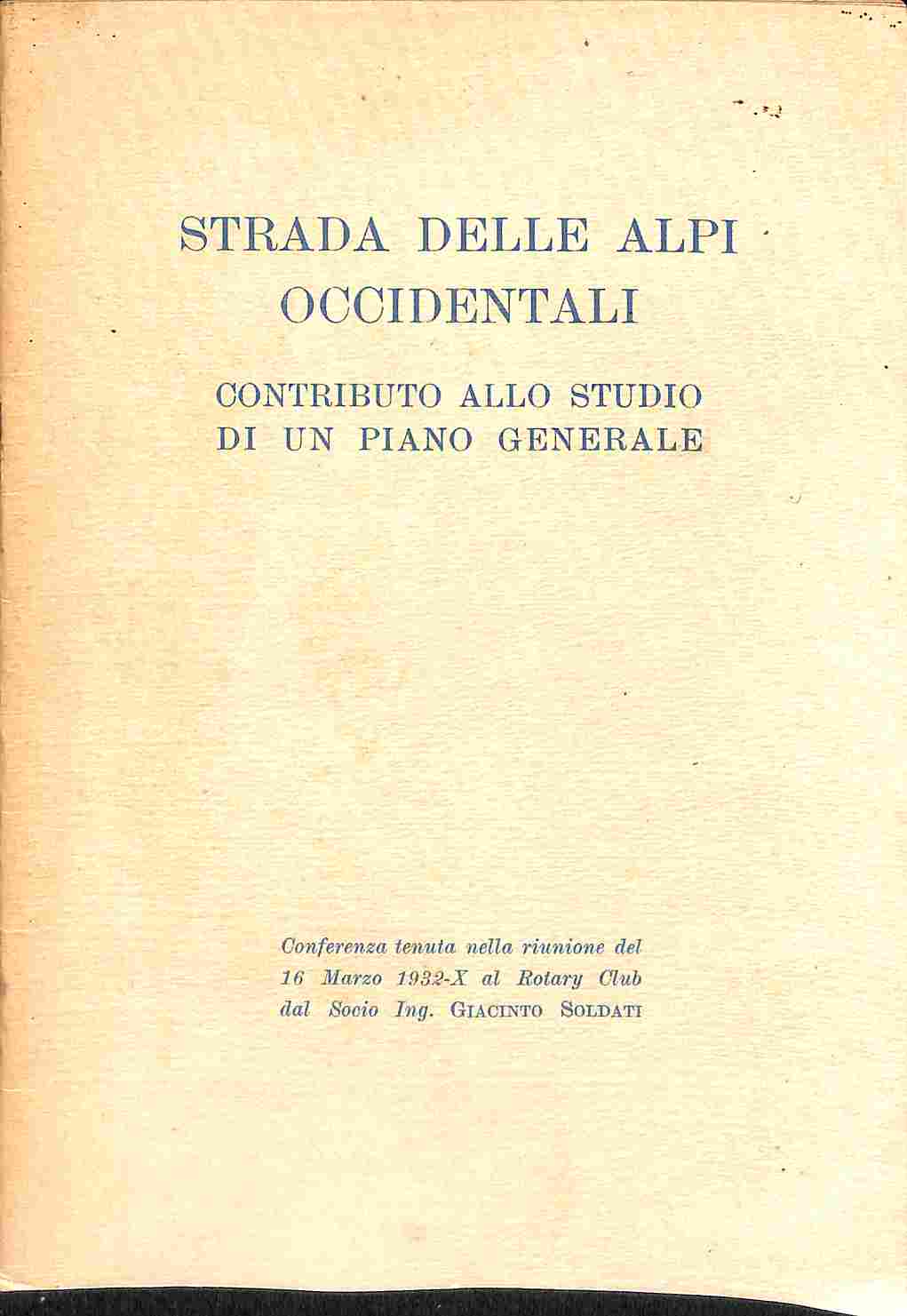 Strada delle Alpi occidentali. Contributo allo studio di un piano generale